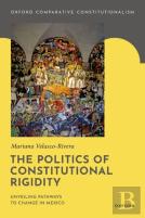 The Politics Of Constitutional Rigidity