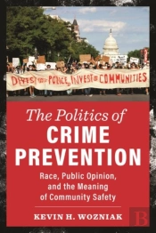 The Politics Of Crime Prevention