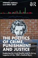 The Politics Of Crime, Punishment And Justice
