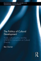 The Politics Of Cultural Development