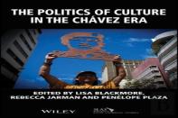 The Politics Of Culture In The Chavez Era