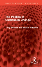 The Politics Of Curriculum Change