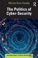 The Politics Of Cyber-Security