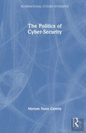 The Politics Of Cyber-Security