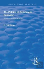 The Politics Of Democratic Socialism