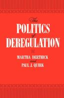 The Politics Of Deregulation