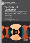 The Politics Of Destruction
