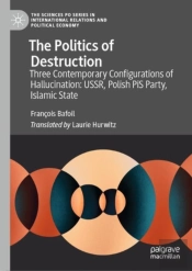 The Politics Of Destruction