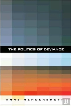 Bertrand.pt - The Politics Of Deviance