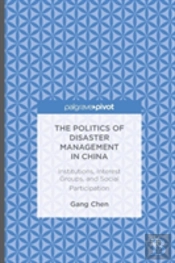 The Politics Of Disaster Management In China