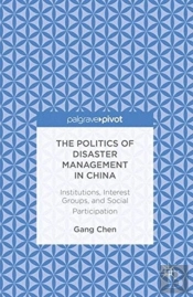 The Politics Of Disaster Management In China