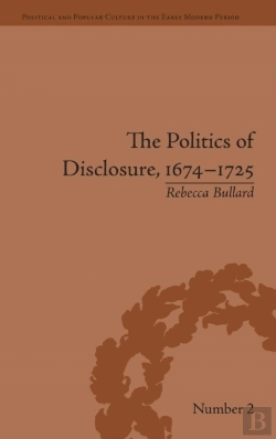 Bertrand.pt - The Politics Of Disclosure, 1674-1725