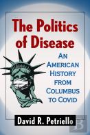The Politics Of Disease