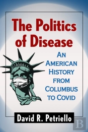 The Politics Of Disease