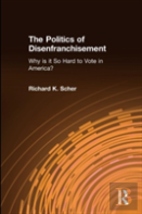The Politics Of Disenfranchisement