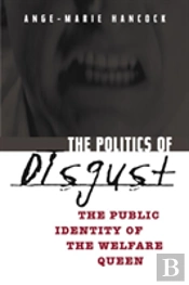 The Politics Of Disgust