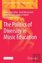 The Politics Of Diversity In Music Education