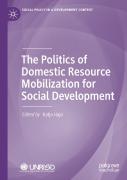 The Politics Of Domestic Resource Mobilization For Social Development