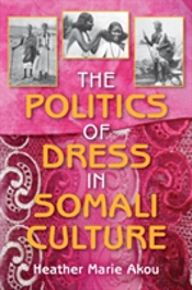 The Politics Of Dress In Somali Culture