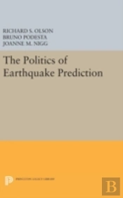 The Politics Of Earthquake Prediction