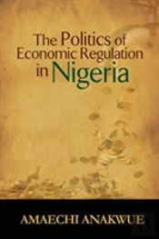 The Politics Of Economic Regulation In Nigeria