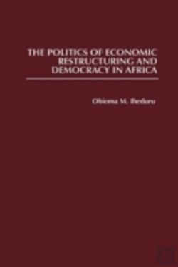 Bertrand.pt - The Politics Of Economic Restructuring And Democracy In Africa