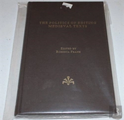 Bertrand.pt - The Politics Of Editing Medieval Texts