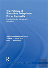 The Politics Of Education Policy In An Era Of Inequality