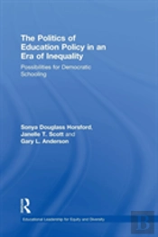 The Politics Of Education Policy In An Era Of Inequality