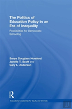 Bertrand.pt - The Politics Of Education Policy In An Era Of Inequality
