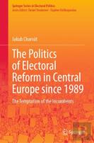 The Politics Of Electoral Reform In Central Europe Since 1989