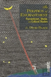 The Politics Of Enchantment