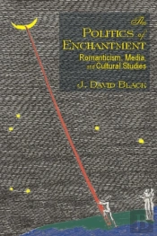 The Politics Of Enchantment
