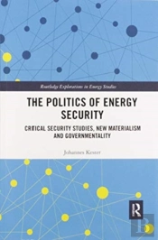 The Politics Of Energy Security