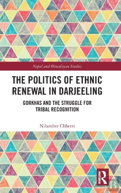 Bertrand.pt - The Politics Of Ethnic Renewal In Darjeeling