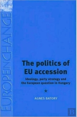 Bertrand.pt - The Politics Of Eu Accession