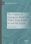 The Politics Of European Food Aid Policy From Delors To Von Der Leyen