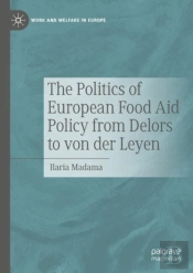 The Politics Of European Food Aid Policy From Delors To Von Der Leyen