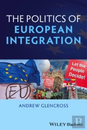 The Politics Of European Integration