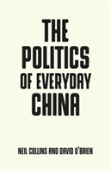 The Politics Of Everyday China