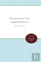 The Politics Of Exile