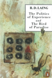 The Politics Of Experience And The Bird Of Paradise