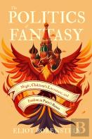 The Politics Of Fantasy