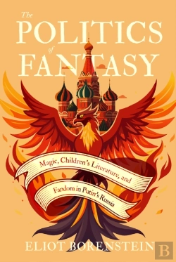 Bertrand.pt - The Politics Of Fantasy