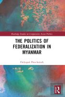 The Politics Of Federalization In Myanmar