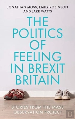 Bertrand.pt - The Politics Of Feeling In Brexit Britain