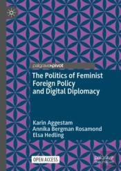 The Politics Of Feminist Foreign Policy And Digital Diplomacy