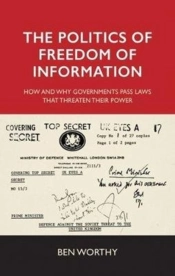 The Politics Of Freedom Of Information