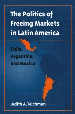 Bertrand.pt - The Politics Of Freeing Markets In Latin America