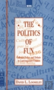 The Politics Of Fun